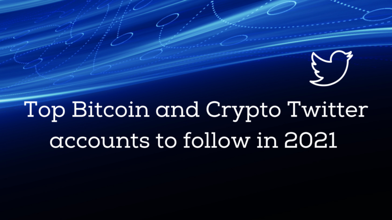 Top Bitcoin and Crypto Twitter accounts to follow in 2021
